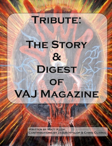 Tribute: The Story & Digest of VAJ Magazine