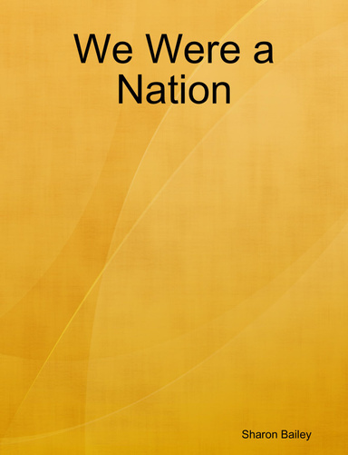 We Were a Nation