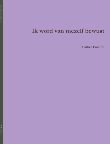 Ik word van mezelf bewust