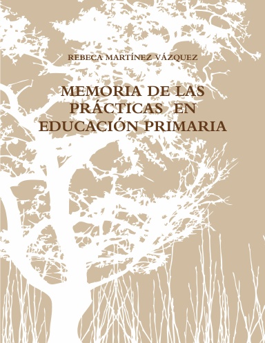 MEMORIA DE LAS PRÁCTICAS  EN EDUCACIÓN PRIMARIA