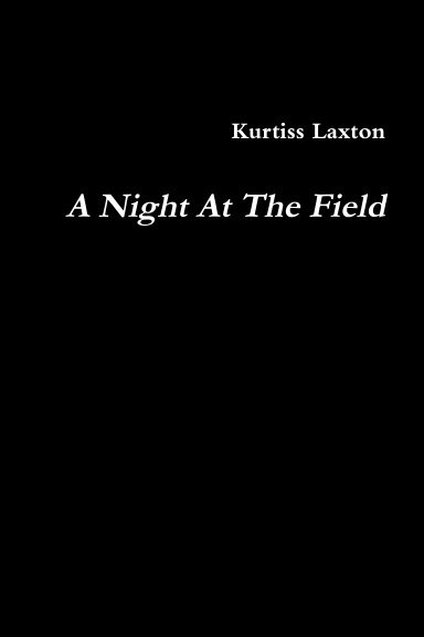 A Night At The Field