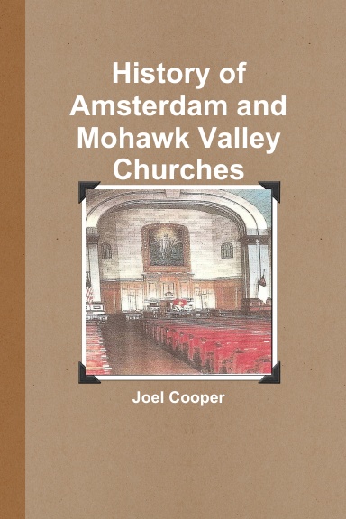 History of Amsterdam and Mohawk Valley Churches