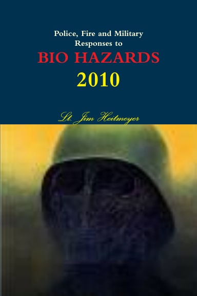 Police, Fire Rescue and Military Responses to Bio Hazards II
