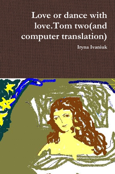 Love or dance with love.Tom two(and computer translation)