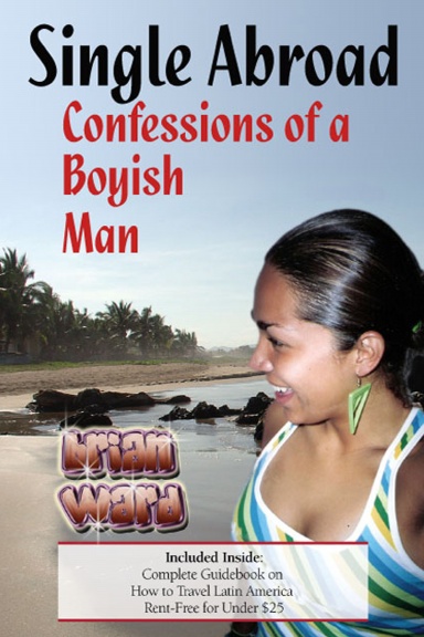 Single Abroad: Confessions of a Boyish Man