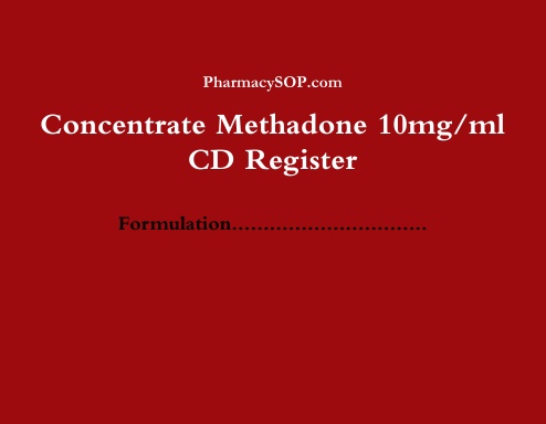 Pharmacy Concentrate Methadone 10mg/ml CD Register