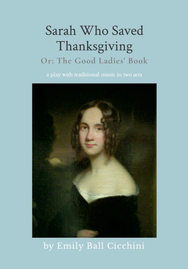 Sarah Who Saved Thanksgiving or The Good Ladies' Book
