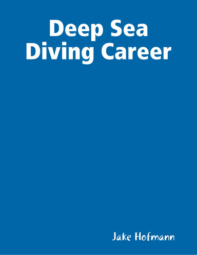 Deep Sea Diving Career