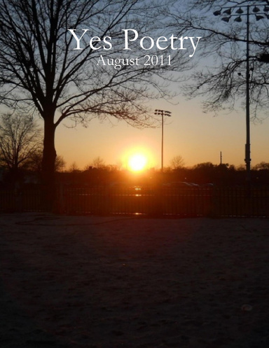 Yes Poetry: August 2011