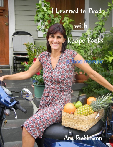 I Learned to Read with Recipe Books - a food memoir