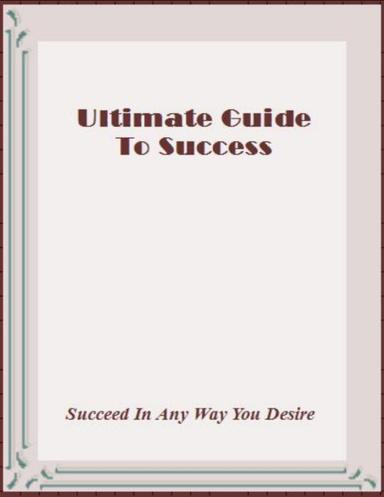 Ultimate Guide to Success