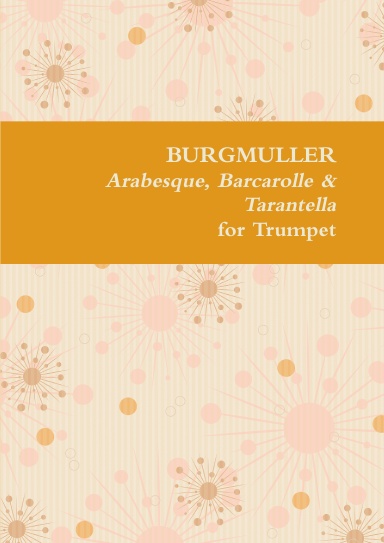 Arabesque, Barcarolle & Tarantella for Trumpet