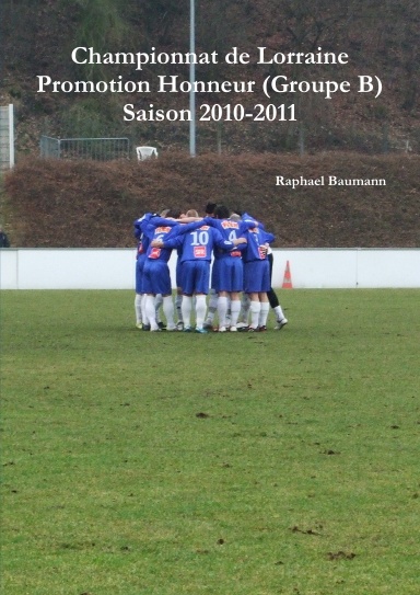 Championnat de Lorraine de Promotion Honneur (Groupe B) saison 2010-2011