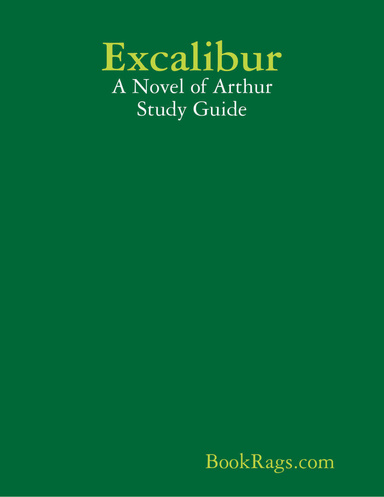 Excalibur: A Novel of Arthur Study Guide