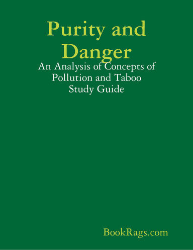 Purity and Danger: An Analysis of Concepts of Pollution and Taboo Study Guide