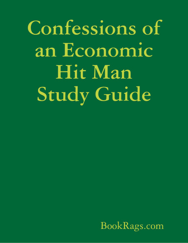 Confessions of an Economic Hit Man Study Guide