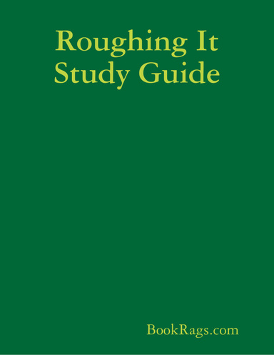 Roughing It Study Guide