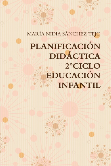 PLANIFICACIÓN DIDÁCTICA 2ºCICLO EDUCACIÓN INFANTIL