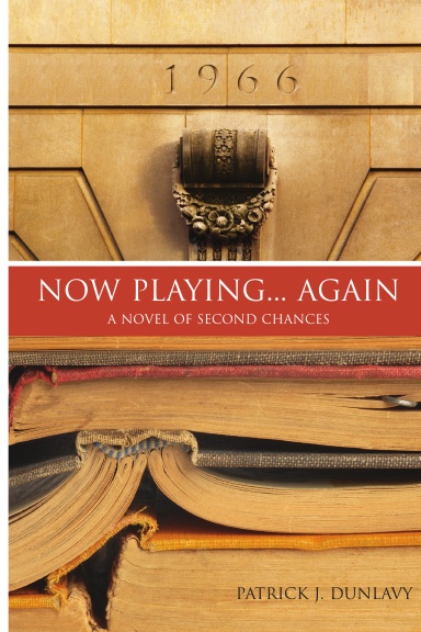 Now Playing... Again: A Novel of Second Chances