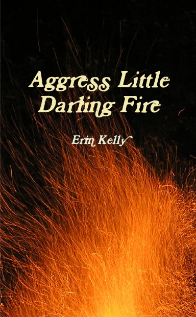 Aggress Little Darling Fire