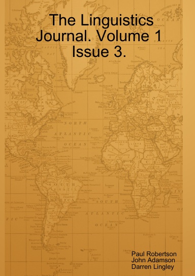 The Linguistics Journal. Volume 1 Issue 3.