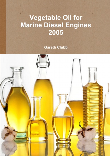 Vegetable Oil for Marine Diesel Engines - 2005