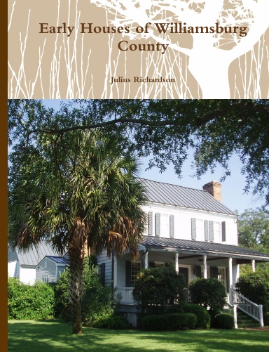 Early Houses of Williamsburg County