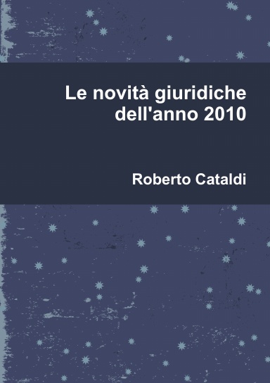 Le novità giuridiche dell'anno 2010
