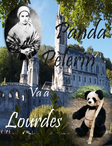 Panda Pèlerin à Lourdes