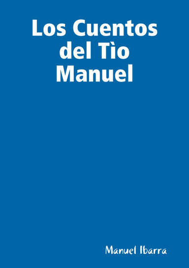 Los Cuentos del Tìo  Manuel