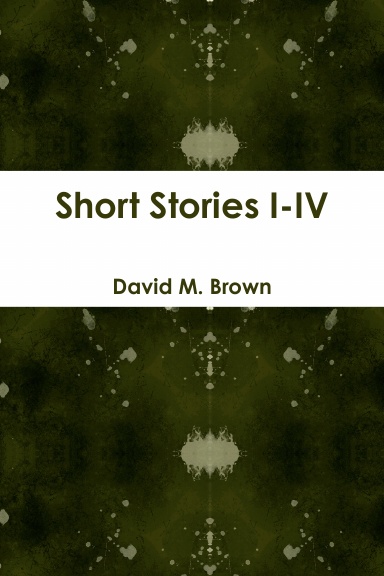 Short Stories I-IV