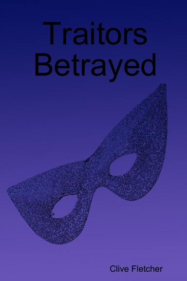 Traitors Betrayed