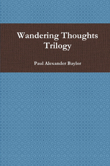 Wandering Thoughts Trilogy