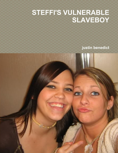 STEFFI'S VULNERABLE SLAVEBOY