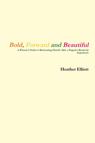 Bold, Forward and Beautiful