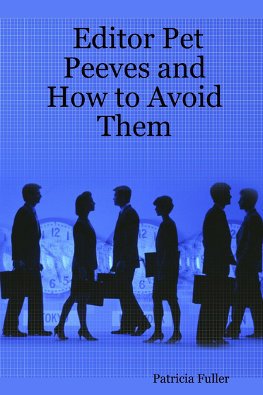 Editor Pet Peeves and How to Avoid Them