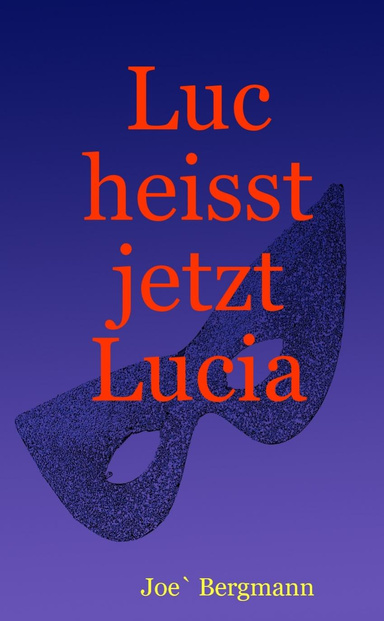 Luc heisst jetzt Lucia