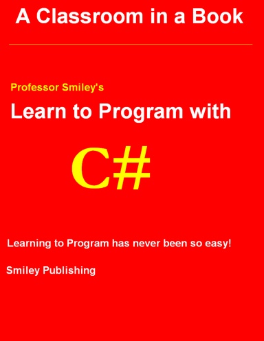 Learn to Program with C# Color Edition 3rd printing