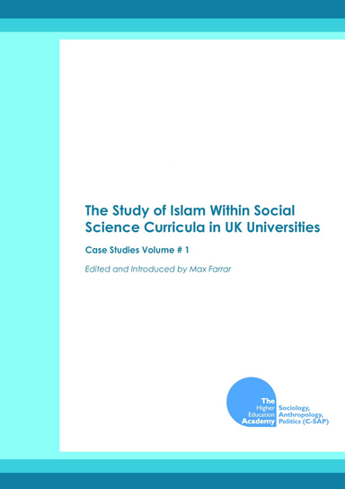 The Study of Islam Within Social Science Curricula in UK Universities (Vol.1)