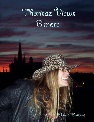 Thorisaz Views B'more