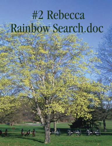 #2 Rebecca Rainbow Search.doc