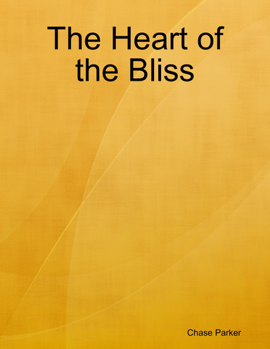The Heart of the Bliss