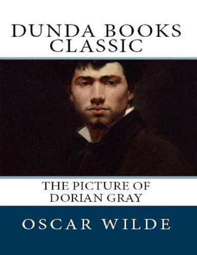 The Picture of Dorian Gray (Dunda Books Classic)