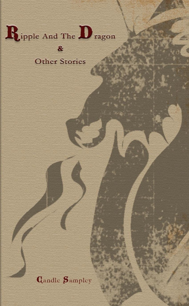 Ripple and the Dragon & Other Stories - Paperback
