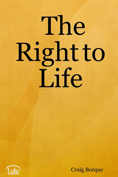 The Right to Life