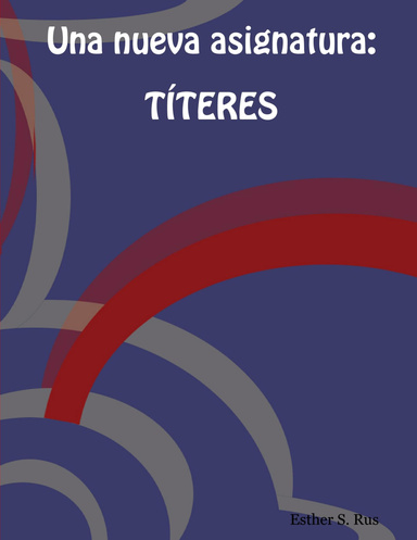 Una nueva asignatura: TITERES