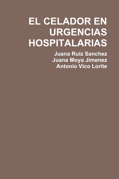 EL CELADOR EN URGENCIAS HOSPITALARIAS