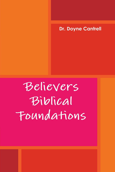 Believers Biblical Foundations