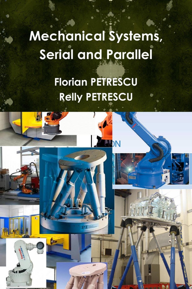 Mechanical Systems, Serial and Parallel