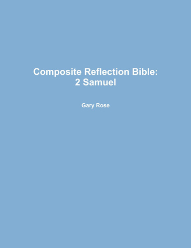 Composite Reflection Bible: 2 Samuel